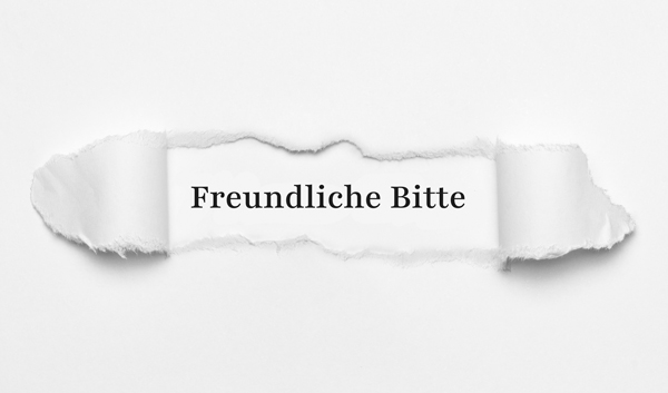 Freundliche Bitte